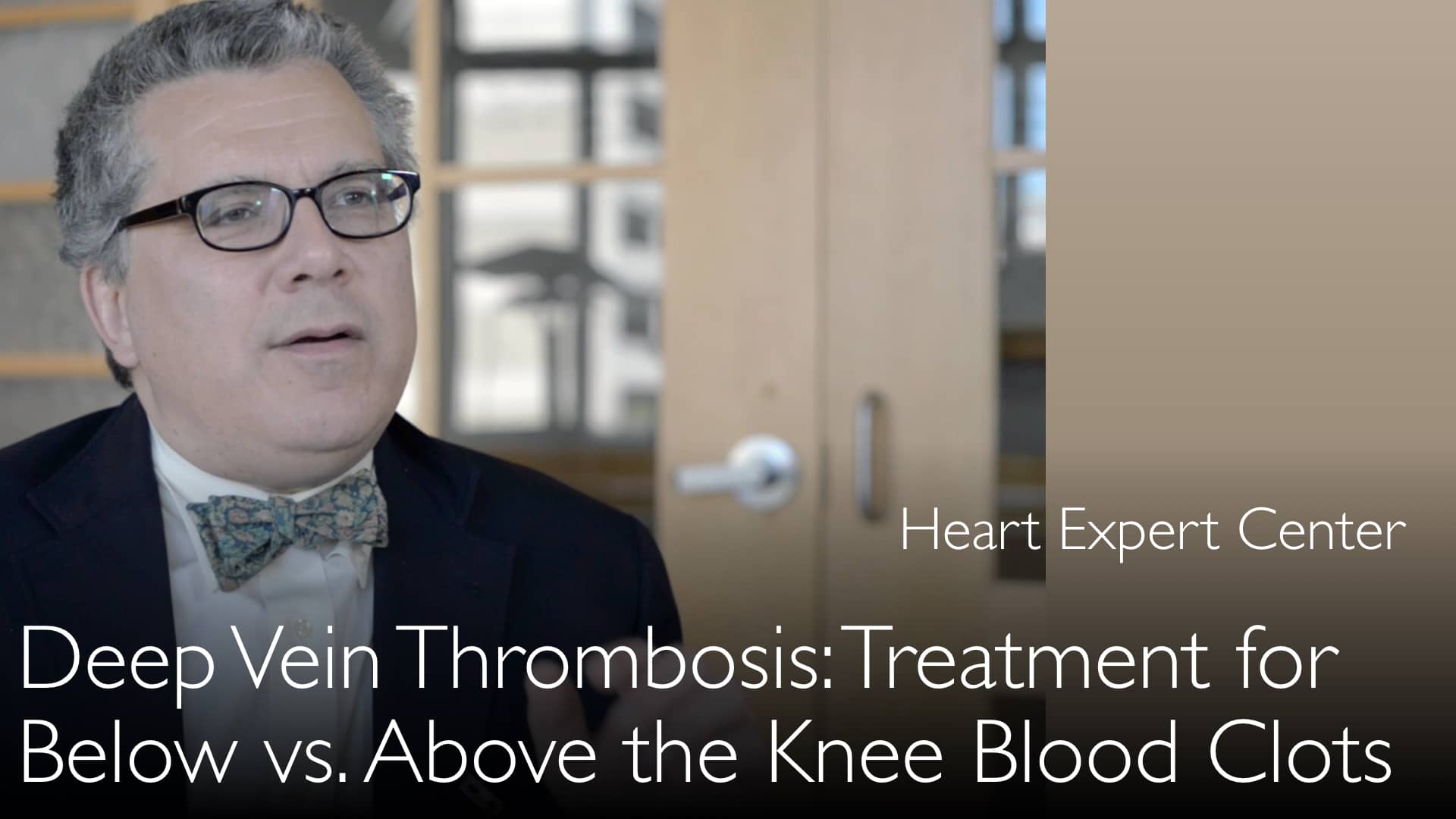 Blood clots below and above the knee. How to treat deep venous thrombo