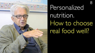맞춤형 영양. 진짜 음식을 올바르게 선택하는 방법? 8. [1부와 2부]
